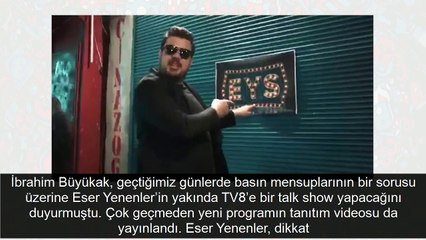 Tv8 ilk tanıtımı yayınladı işte Eser Yenenler'in yeni projesi