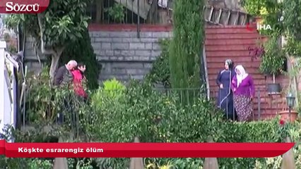 Köşkte esrarengiz ölüm