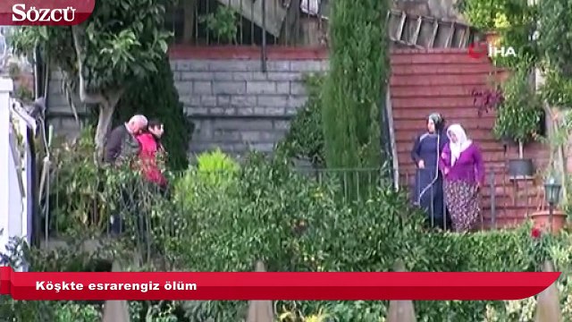 Köşkte esrarengiz ölüm
