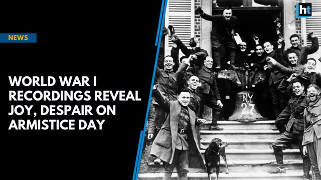 World War I recordings reveal joy, despair on Armistice Day