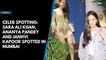 Celeb spotting: Sara Ali Khan, Ananya Pandey and Janhvi Kapoor spotted in Mumbai