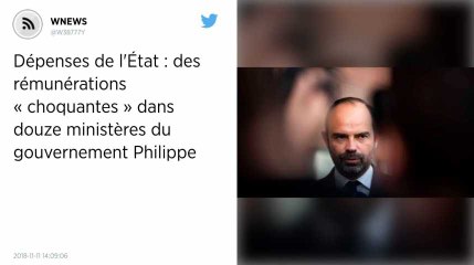 Dépenses de l'État : des rémunérations « choquantes » dans douze ministères du gouvernement Philippe.
