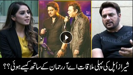 How did Shiraz Uppal meet AR Rahman for first time