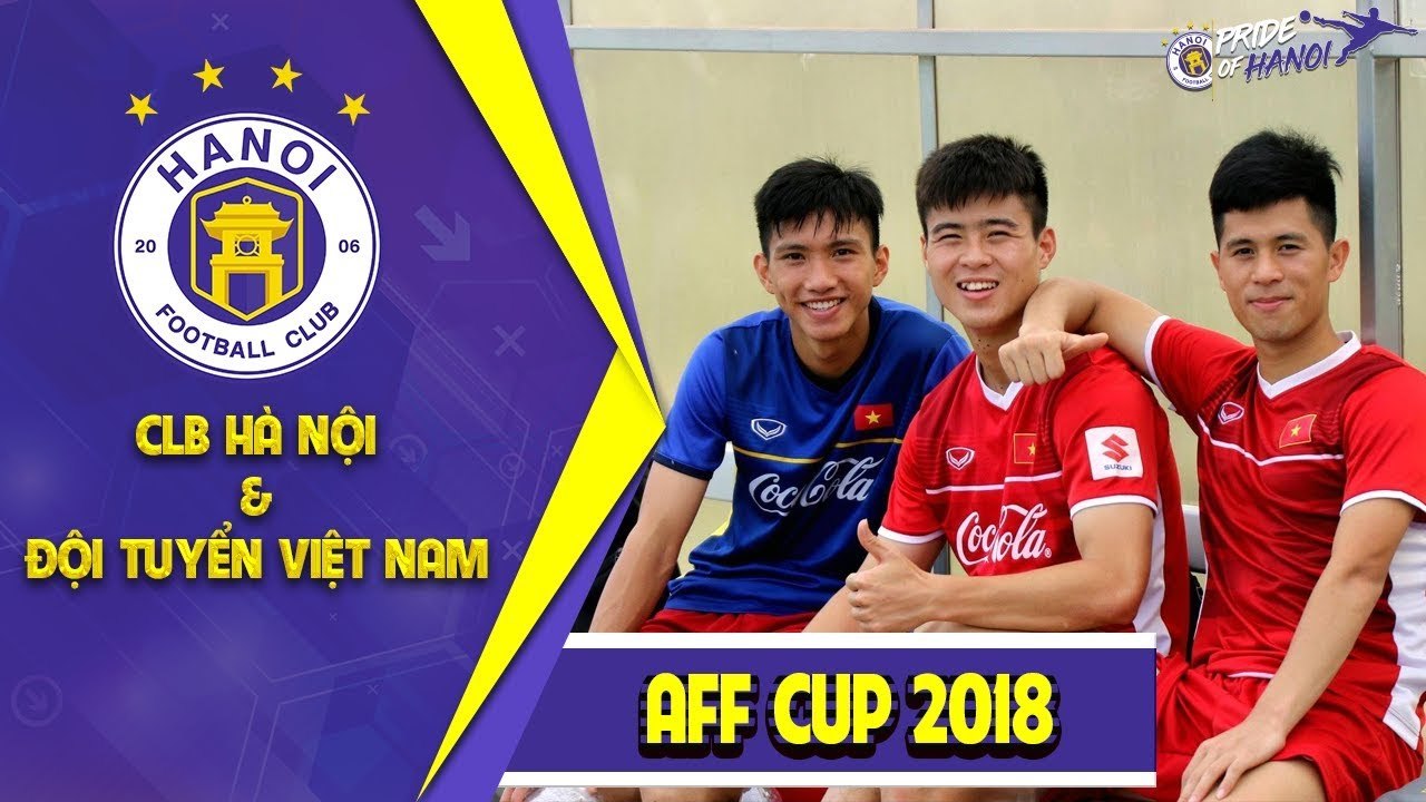 5 cầu thủ của CLB Hà Nội lần đầu xuất hiện tại AFF Cup trong màu áo ĐTVN | HANOI FC