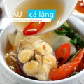 Món ngon mỗi ngày: Cách nấu lẩu cá lăng hấp dẫn | Nauankhongkho.vn