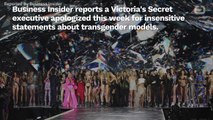 Victoria's Secret Executive Apologizes For Comment On Transgender Models
