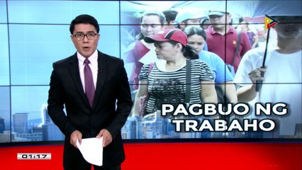 Gobyerno, patuloy sa pagbuo ng mga trabaho para sa mga Pilipino