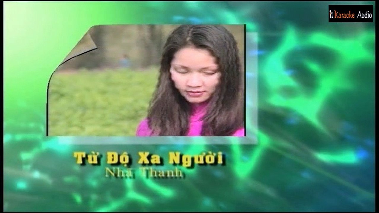 Từ Độ Xa Người - Nhã Thanh