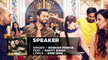 Roshan Prince - Speaker Ft. Davvy Singh | Full Song | Yellow Music