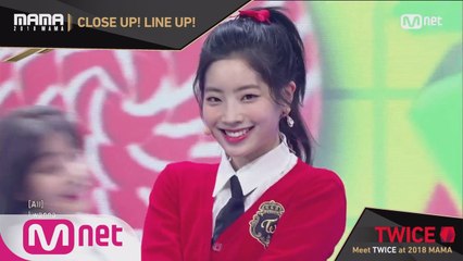 [2018 MAMA] Close Up! Line Up! #TWICE