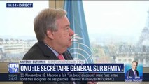 Sur BFMTV, le secrétaire général de l'ONU se dit 