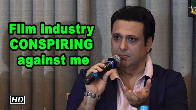 Film industry people CONSPIRING against me: Govinda