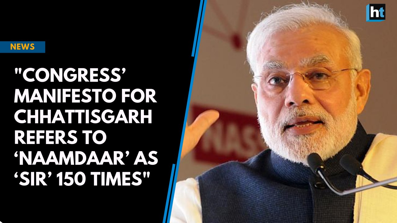 Congress’ manifesto for Chhattisgarh refers to ‘Naamdaar’ as ‘sir’ 150 times: PM Modi