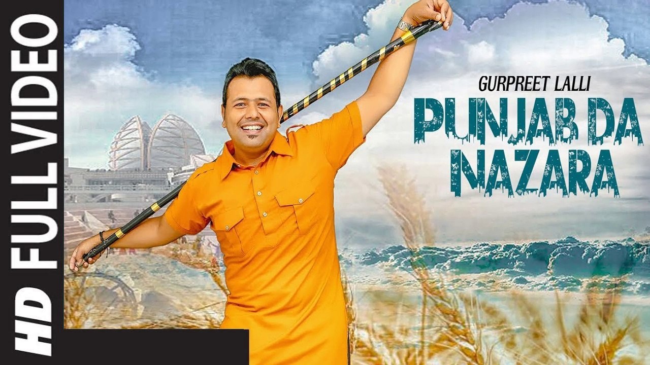 Punjab Da Nazara (Full Video) Gurpreet Lalli, Jagtar Singh, Laddu Takharan Wala | New Punjabi Songs 2018 HD