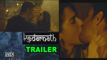 Kedarnath TRAILER | Sushant-Sara's Pilgrim LOVE