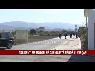 AKSIDENTI ME MOTOR, NË GJENDJE TË RËNDË 41 VJEÇARI