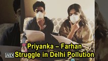 Priyanka Farhan Struggle in Delhi Pollution The Sky is Pink Kickstarts