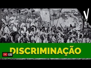 DISCRIMINAÇÃO NA COLÔNIA│ História do Brasil
