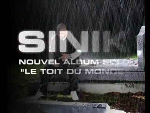 Video Sinik Feat. James Blunt - Je Réalise