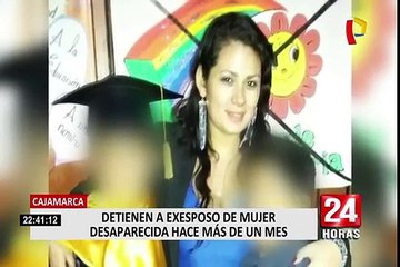 Detienen a exesposo de mujer desaparecida hace más de un mes en Cajamarca
