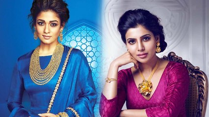 விளம்பர உலகை ஆளும் நயன்தாரா - சமந்தா சம்பள விவரம்- வீடியோ