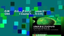 D.O.W.N.L.O.A.D [P.D.F] Infectious Diseases: A Clinical Short Course [E.B.O.O.K]