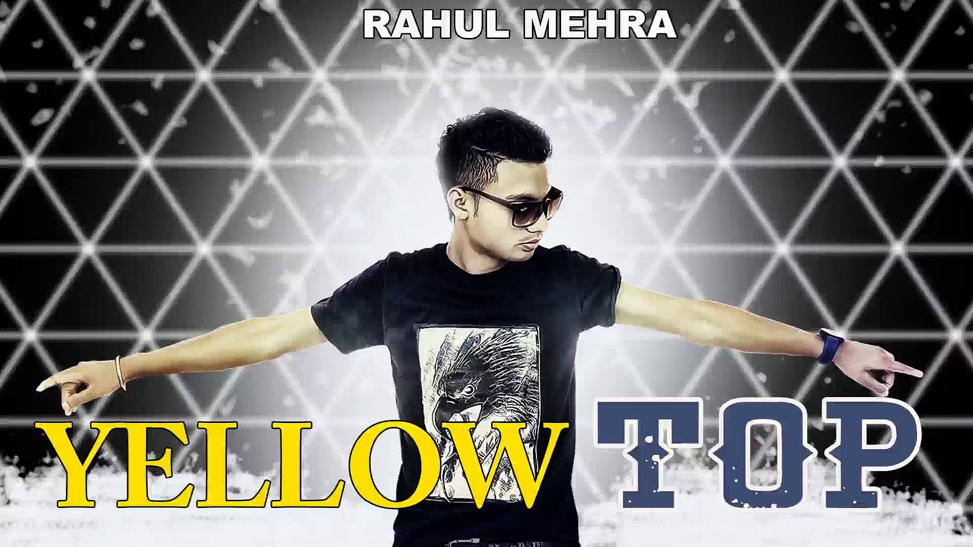⁣Yellow Top - Full Audio Song || Rahul Mehra || Yellow Music || Latest Punjabi Song