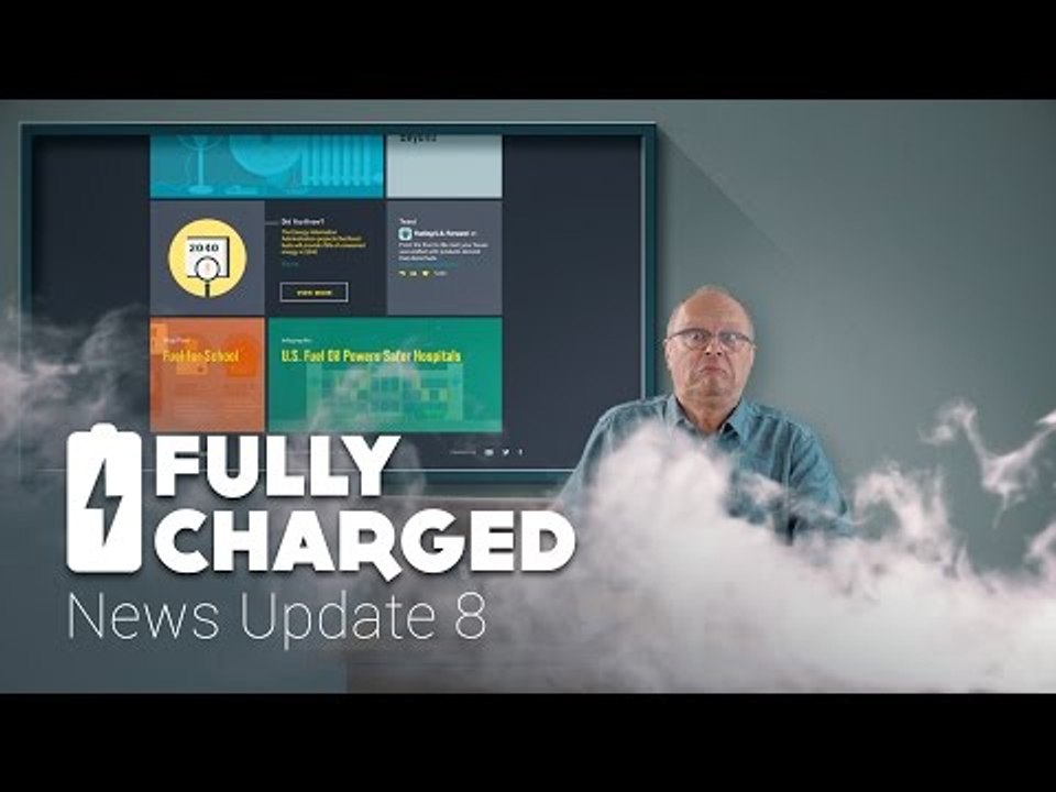 News Update 8 | Fully Charged