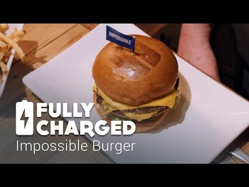 Impossible Burger | Fully Charged