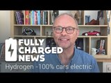 Hydrogen-100% cars electric | Fully Charged News