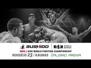 MMA BUSHIDO / KOK WORLD SERIES 23.09.2017 IN KAUNAS