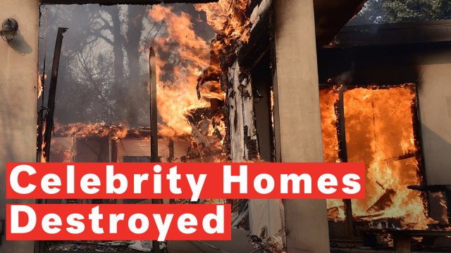 Celebrity Homes Destroyed By California Wildfires