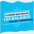 5 choses que seules les Balance  peuvent comprendre