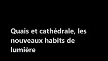 Strasbourg : les nouvelles illuminations des quais et de la cathédrale en test