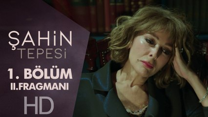 Şahin Tepesi 1. Bölüm 2. Fragmanı