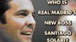 Who is Real Madrid boss Santiago Solari?