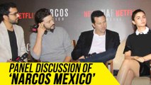 Alia Bhatt & Shakun Batra in Conversation With Team Narcos: Mexico | Netflix