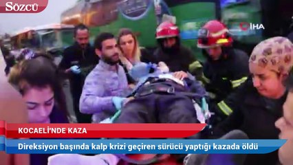 Otobüse çarpan servis aracının sürücüsü kalp krizi geçirip öldü
