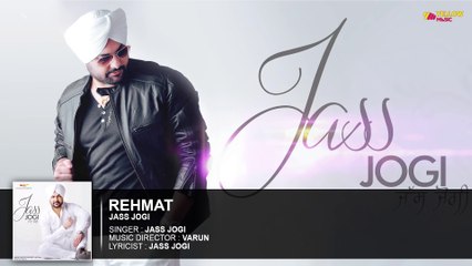 Rehmat | Full Audio Song | Jass Jogi | Punjabi Songs