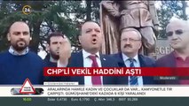 CHP'li vekil haddini aştı