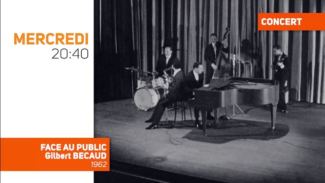 Face au public de Gilbert BÉCAUD datant de 1962, ce soir à 20h40 sur TV Melody