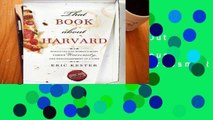 [P.D.F] That Book about Harvard: Surviving the World s Most Famous University, One Embarrassment