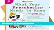 [P.D.F] What Your Preschooler Needs to Know: Get Ready for Kindergarten (Core Knowledge) [E.P.U.B]