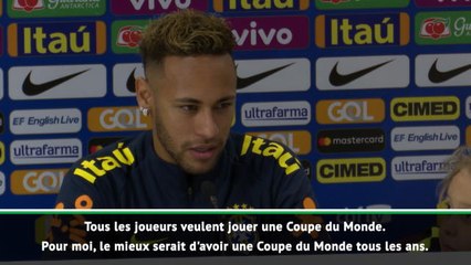 Brésil - Neymar : "Il faudrait une Coupe du Monde tous les ans..."