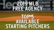 2019 MLB Free Agency: Top 5 Available Starting Pitchers
