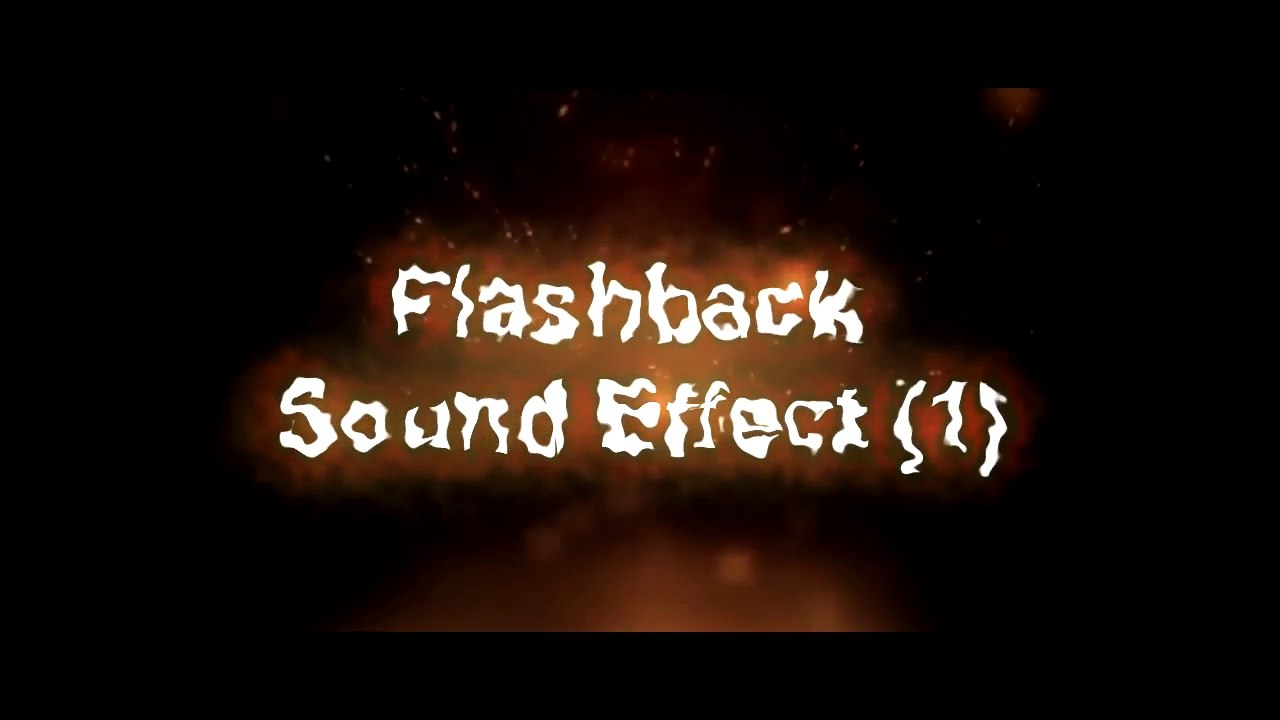 Flashback Sound Effects (1)