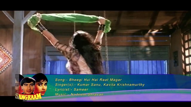 Sangram 1993 - Bheegi Hui Hai Raat Magar (Kumar Sanu, Kavita Krishnamurthy - Ajay Devgan)