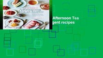 F.R.E.E [D.O.W.N.L.O.A.D] Afternoon Tea at Home: Deliciously indulgent recipes for sandwiches,