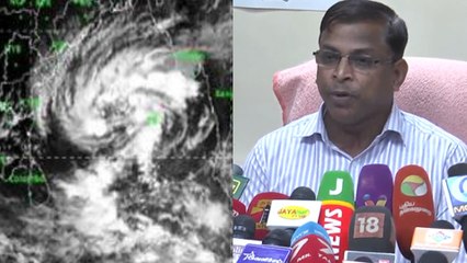 கஜா புயல் பற்றி  வானிலை ஆய்வு மைய அதிகாரி புவியரசன்- வீடியோ