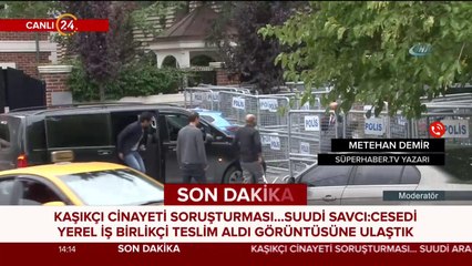 Suudi savcı: Ceset yerel işbirlikçiye verildi